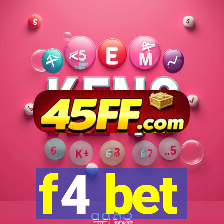 f4 bet